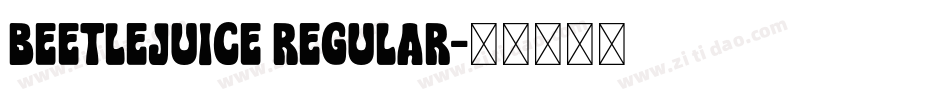 Beetlejuice Regular字体转换